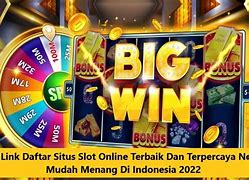 5 Situs Slot Mudah Jackpot Terpercaya 2022 Indonesia Apk