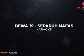 Dewa 19 Separuh Nafas Karaoke