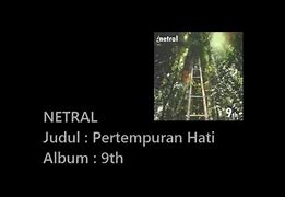 Netral Pertempuran Hati